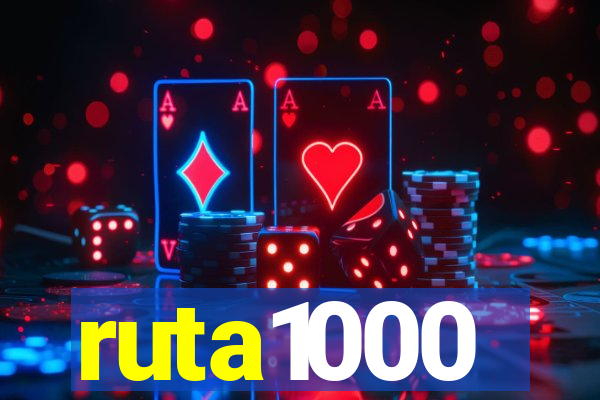 ruta1000