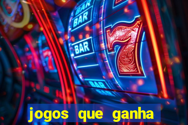 jogos que ganha dinheiro gratis