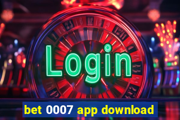 bet 0007 app download