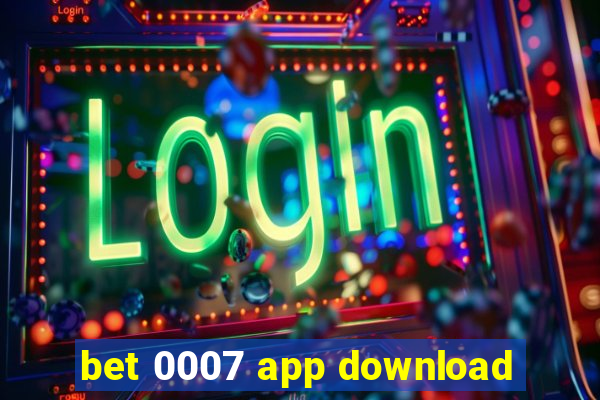 bet 0007 app download