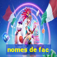 nomes de fac