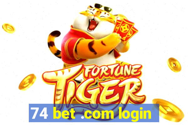 74 bet .com login