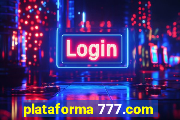 plataforma 777.com