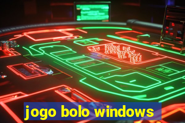 jogo bolo windows