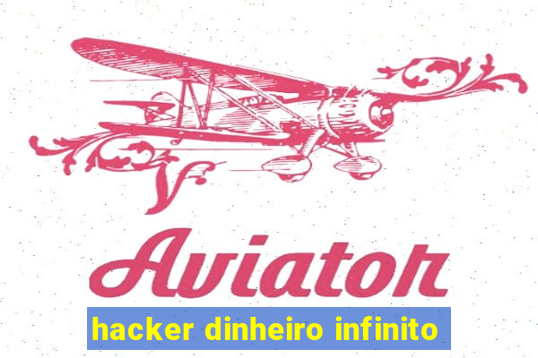 hacker dinheiro infinito