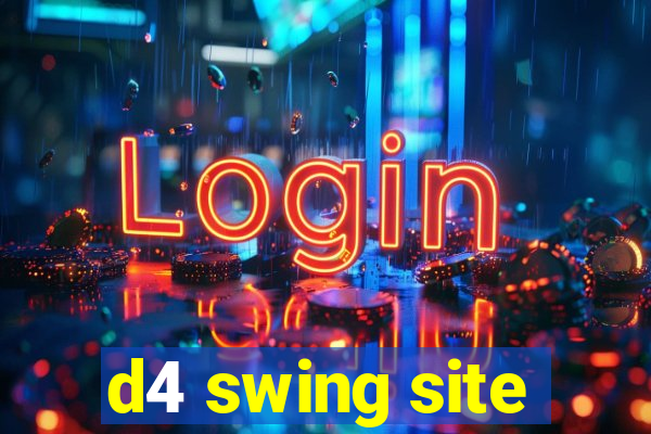 d4 swing site