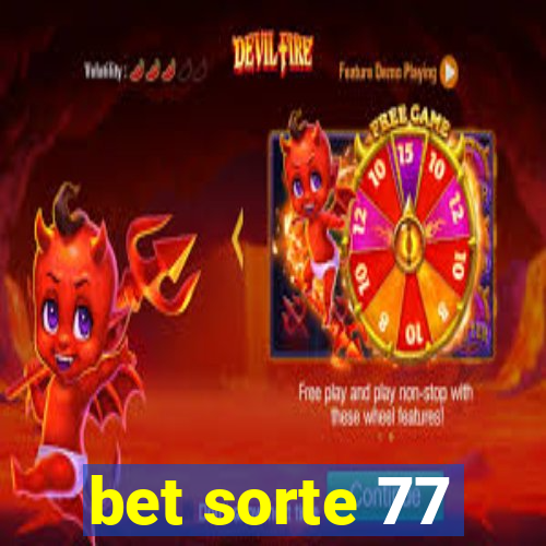 bet sorte 77