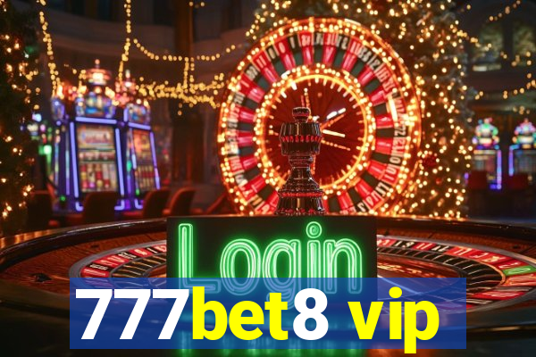 777bet8 vip