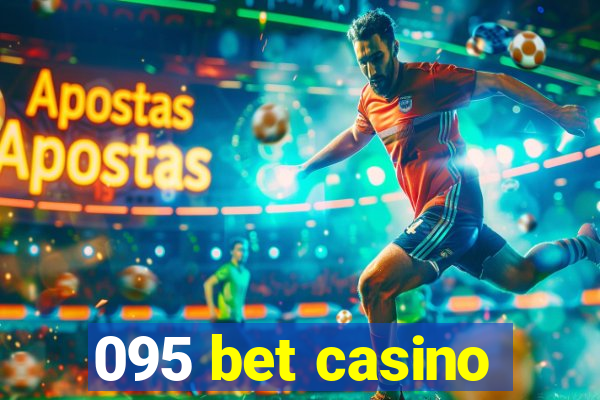 095 bet casino