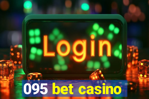 095 bet casino