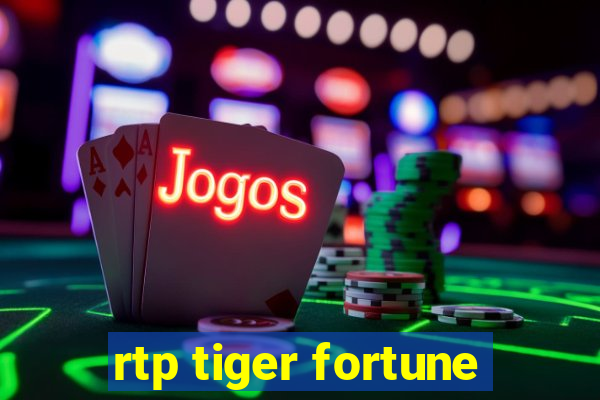 rtp tiger fortune