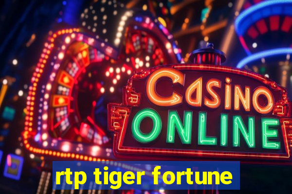 rtp tiger fortune