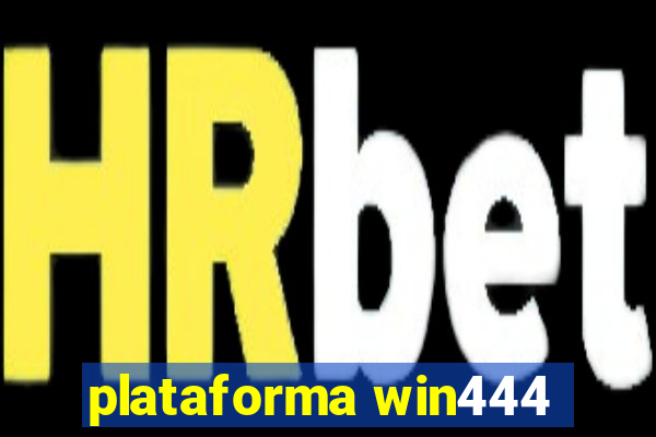 plataforma win444