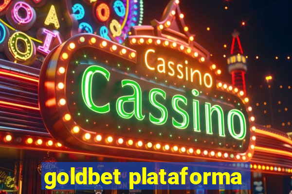 goldbet plataforma