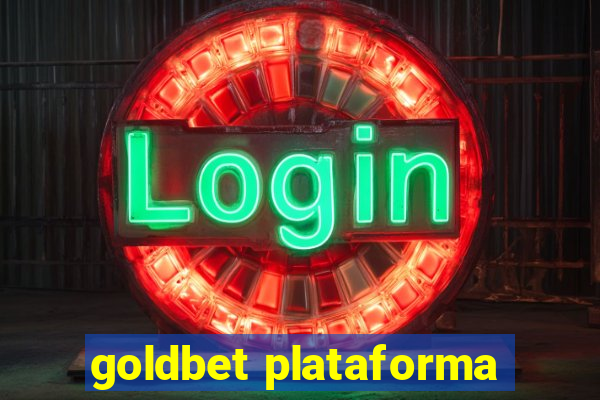 goldbet plataforma