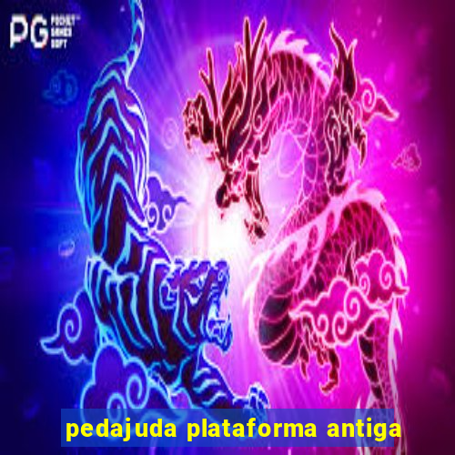 pedajuda plataforma antiga