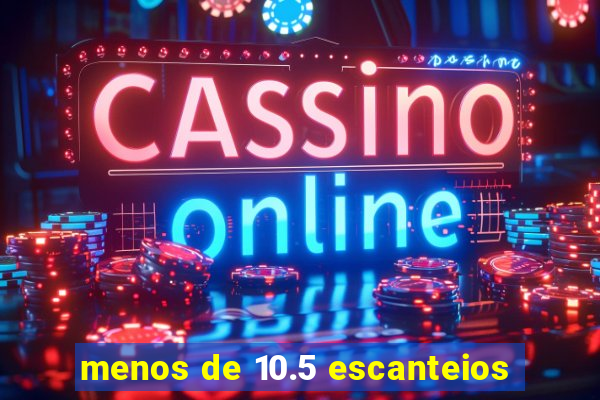 menos de 10.5 escanteios