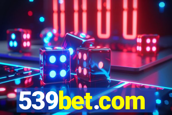 539bet.com