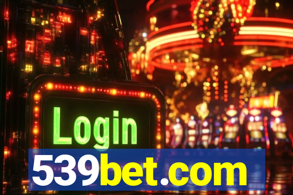 539bet.com