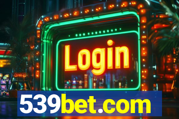 539bet.com