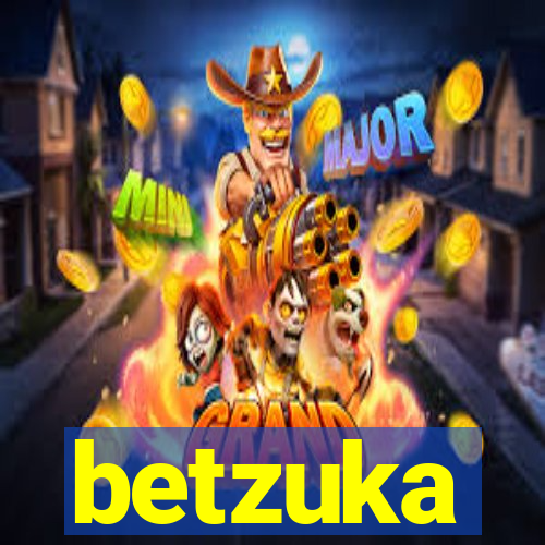 betzuka