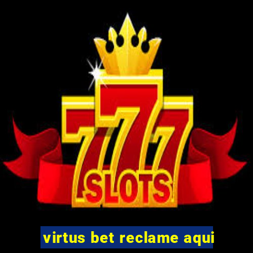 virtus bet reclame aqui