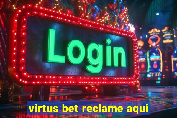 virtus bet reclame aqui