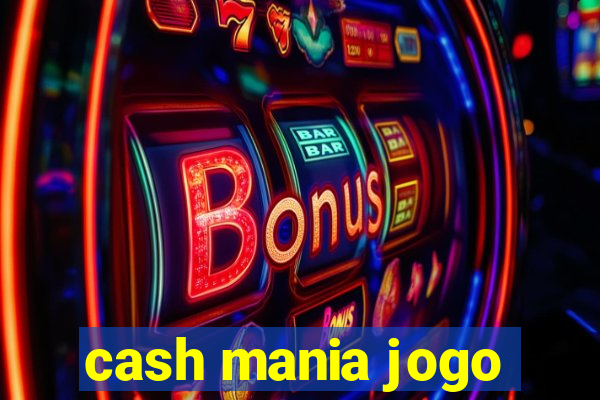 cash mania jogo