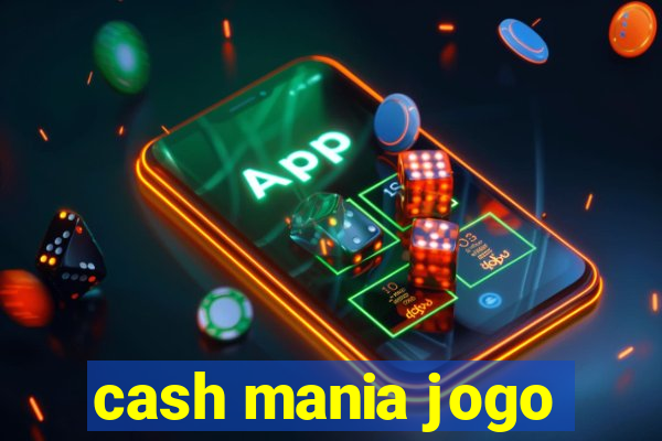 cash mania jogo