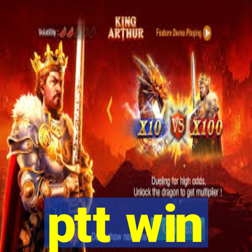 ptt win