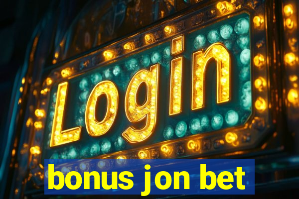 bonus jon bet