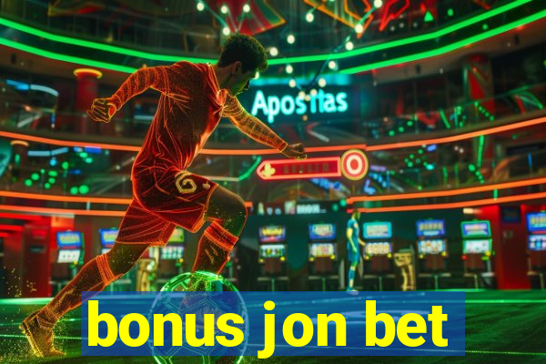 bonus jon bet