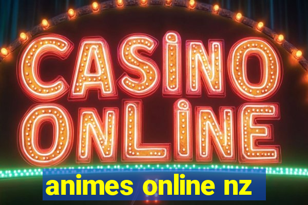 animes online nz