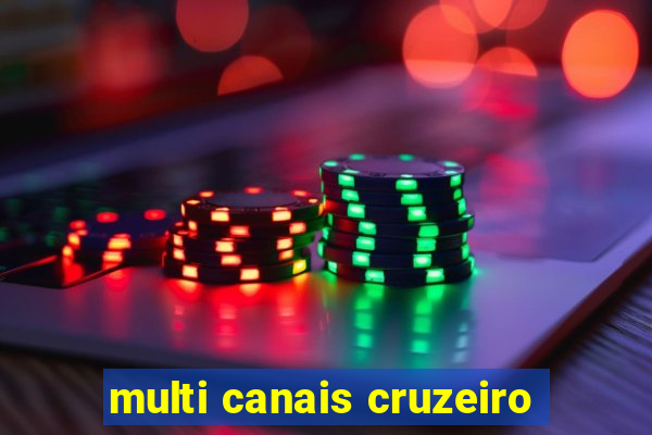 multi canais cruzeiro