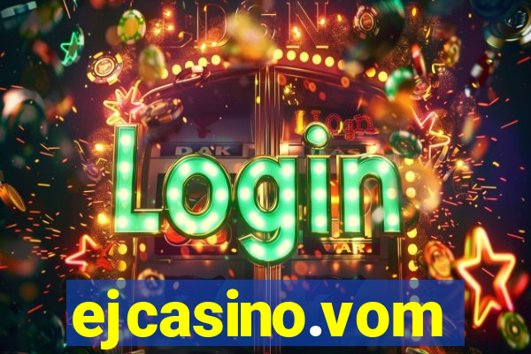 ejcasino.vom