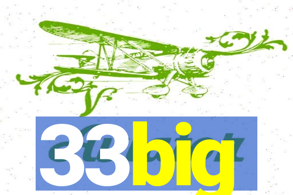 33big