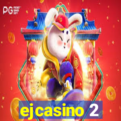 ejcasino 2