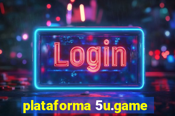 plataforma 5u.game