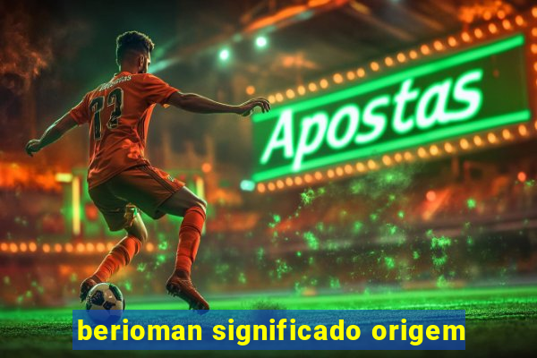 berioman significado origem