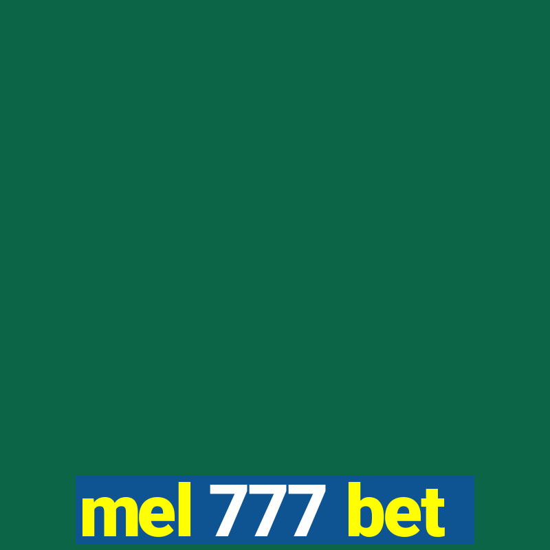 mel 777 bet