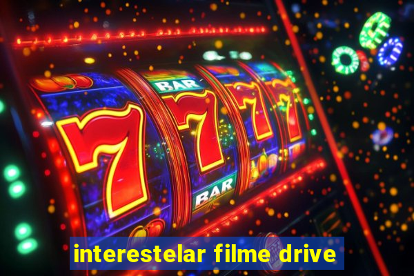 interestelar filme drive