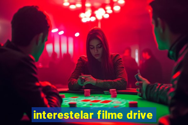 interestelar filme drive