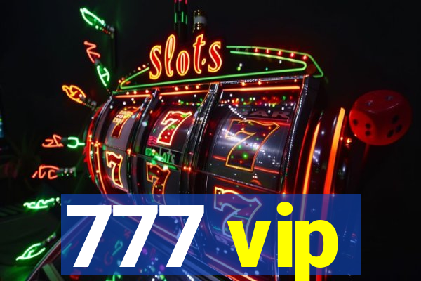 777 vip