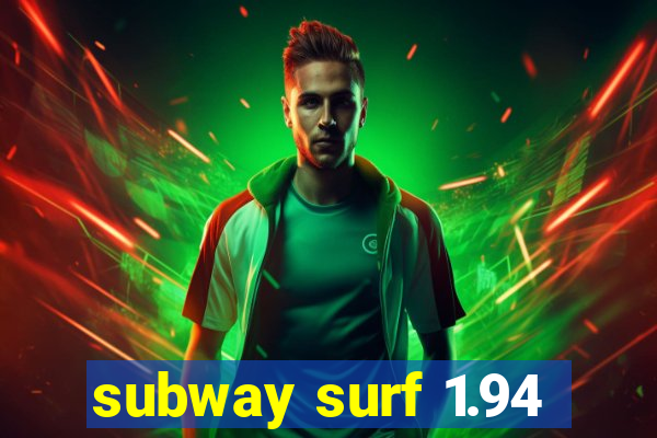 subway surf 1.94