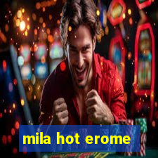 mila hot erome