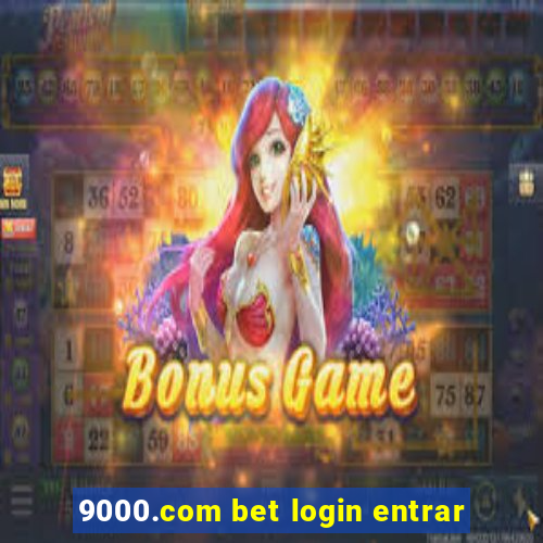 9000.com bet login entrar