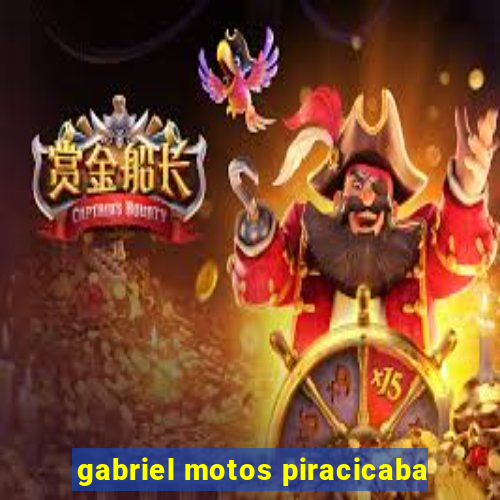 gabriel motos piracicaba