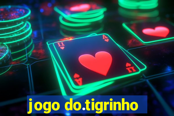 jogo do.tigrinho