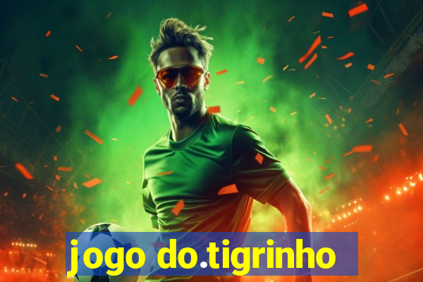 jogo do.tigrinho