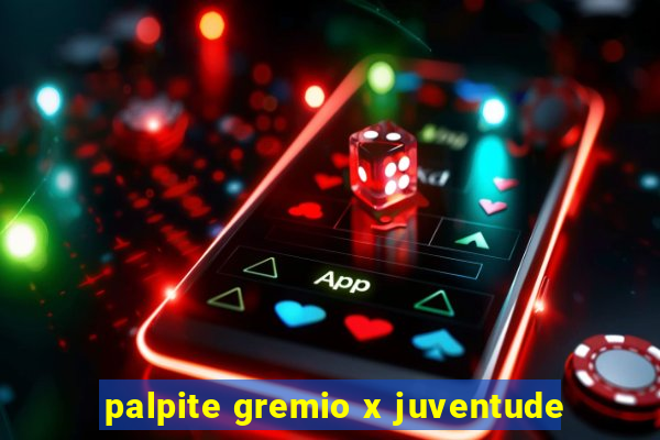 palpite gremio x juventude